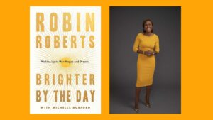 robin roberts writes 'Brighter by the Day'